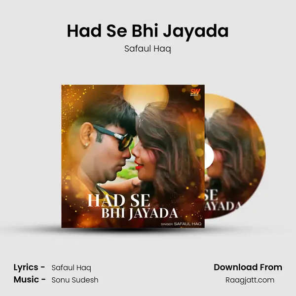 Had Se Bhi Jayada mp3 song