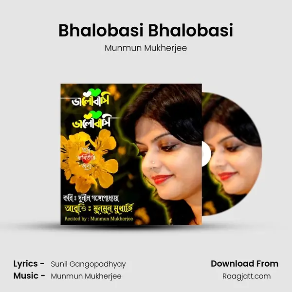 Bhalobasi Bhalobasi - Munmun Mukherjee mp3 song