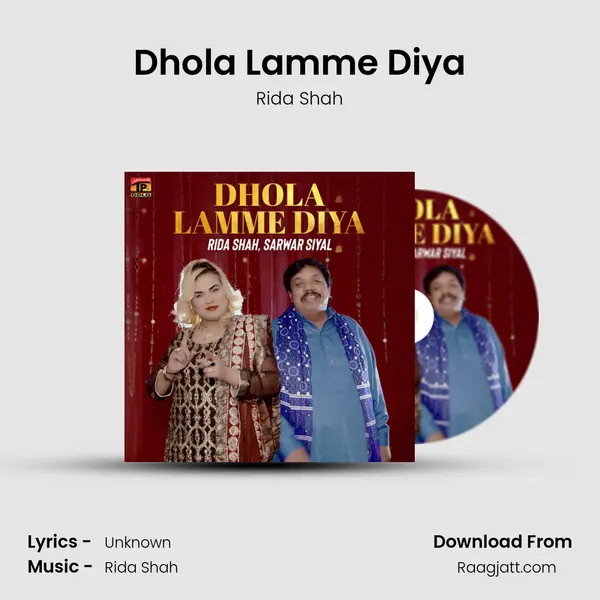 Dhola Lamme Diya - Rida Shah album cover 