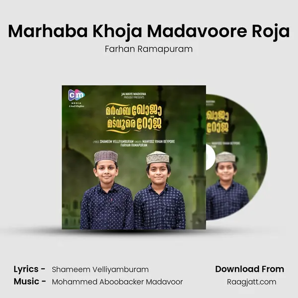 Marhaba Khoja Madavoore Roja mp3 song