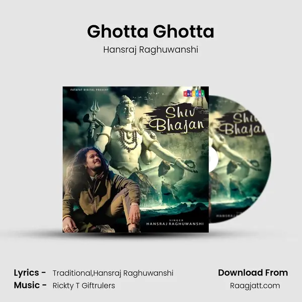 Ghotta Ghotta mp3 song