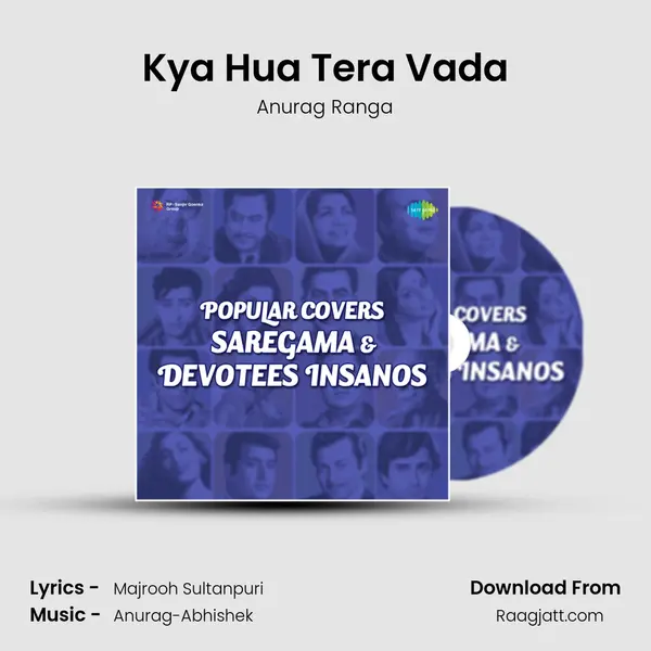 Kya Hua Tera Vada - Anurag Ranga album cover 