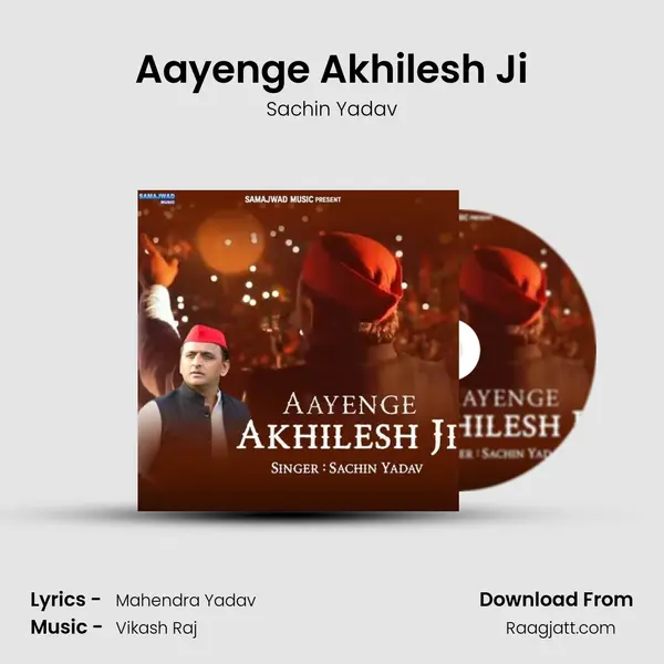 Aayenge Akhilesh Ji - Sachin Yadav album cover 