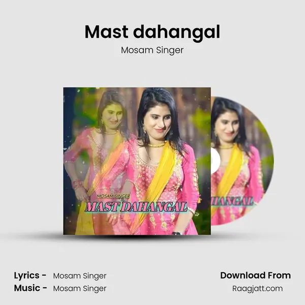 Mast dahangal mp3 song