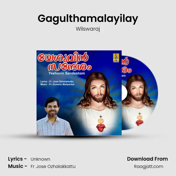 Gagulthamalayilay mp3 song