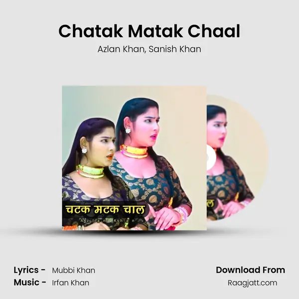 Chatak Matak Chaal - Azlan Khan album cover 