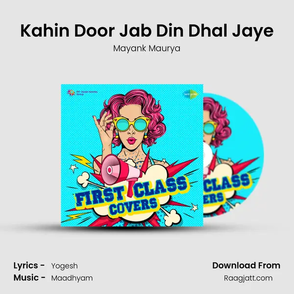 Kahin Door Jab Din Dhal Jaye mp3 song