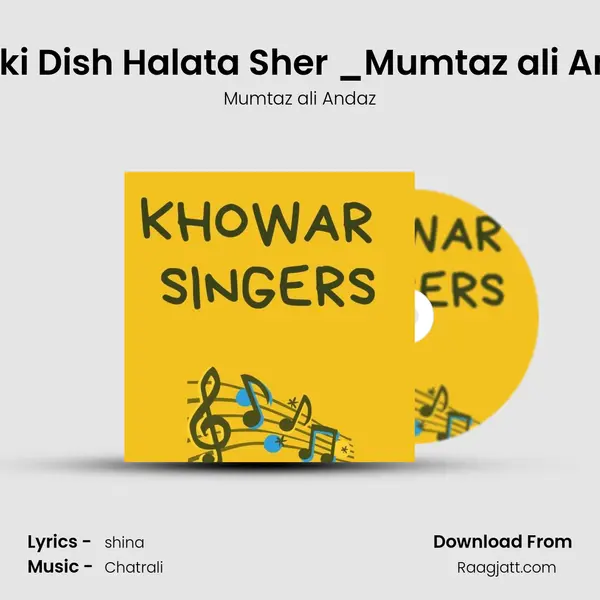 Hardio Poshi Bogaki Dish Halata Sher _Mumtaz ali Andaz Khowar Song - Mumtaz ali Andaz album cover 