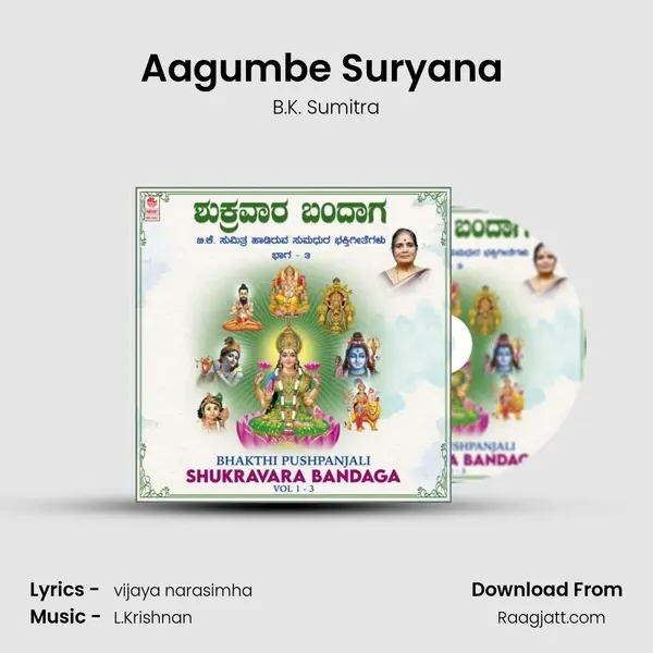 Aagumbe Suryana (From 