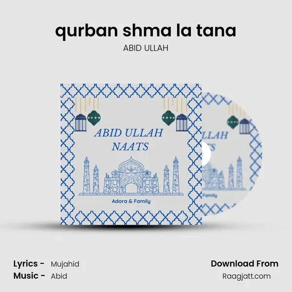 qurban shma la tana mp3 song