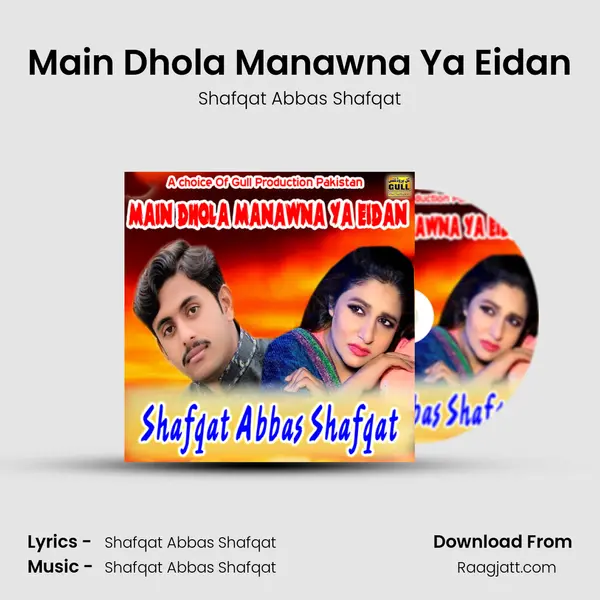 Main Dhola Manawna Ya Eidan - Shafqat Abbas Shafqat album cover 