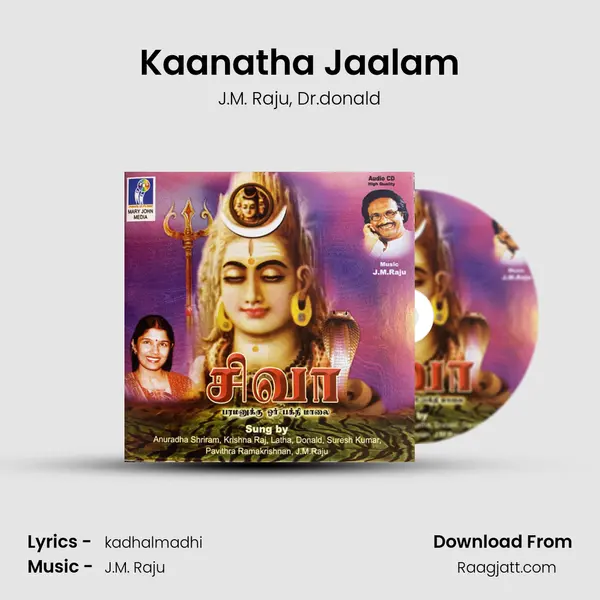 Kaanatha Jaalam - J.M. Raju album cover 