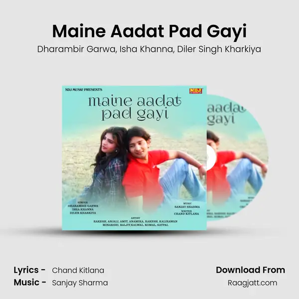 Maine Aadat Pad Gayi mp3 song