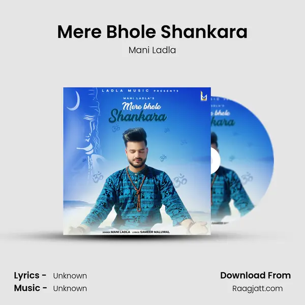 Mere Bhole Shankara - Mani Ladla album cover 