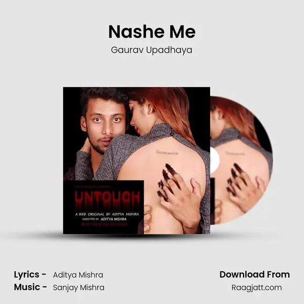 Nashe Me - Gaurav Upadhaya mp3 song