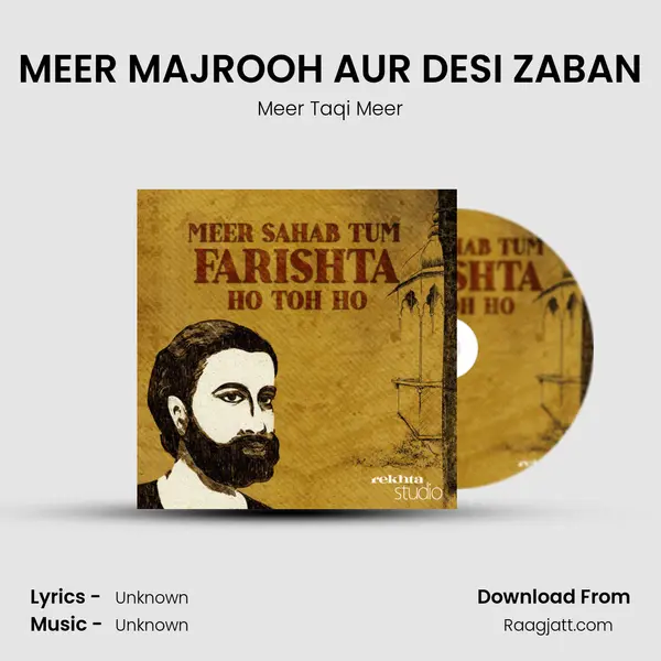 MEER MAJROOH AUR DESI ZABAN - Meer Taqi Meer album cover 