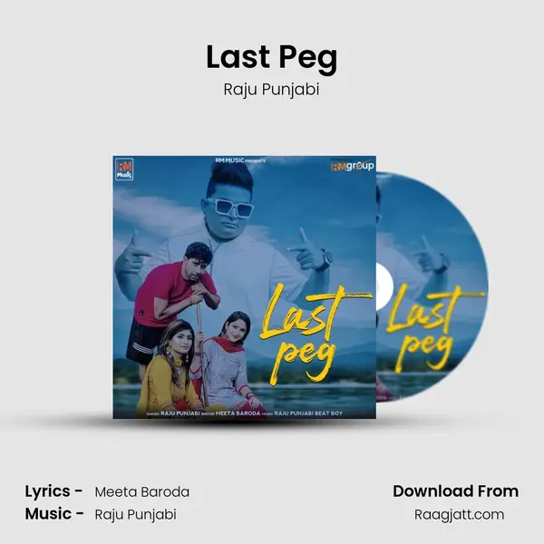 Last Peg - Raju Punjabi album cover 