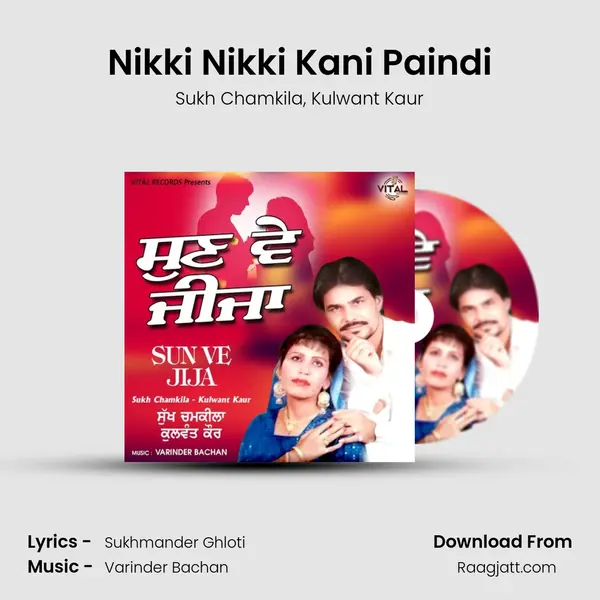 Nikki Nikki Kani Paindi - Sukh Chamkila album cover 