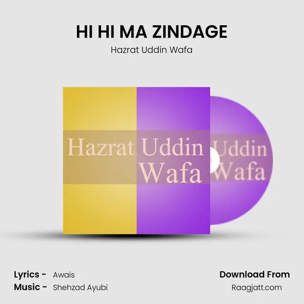 HI HI MA ZINDAGE mp3 song