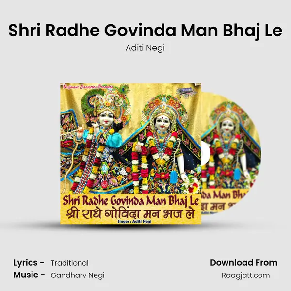 Shri Radhe Govinda Man Bhaj Le - Aditi Negi album cover 