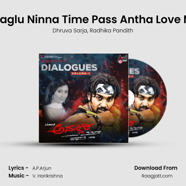 Nan Nijvaglu Ninna Time Pass Antha Love Maadilla mp3 song