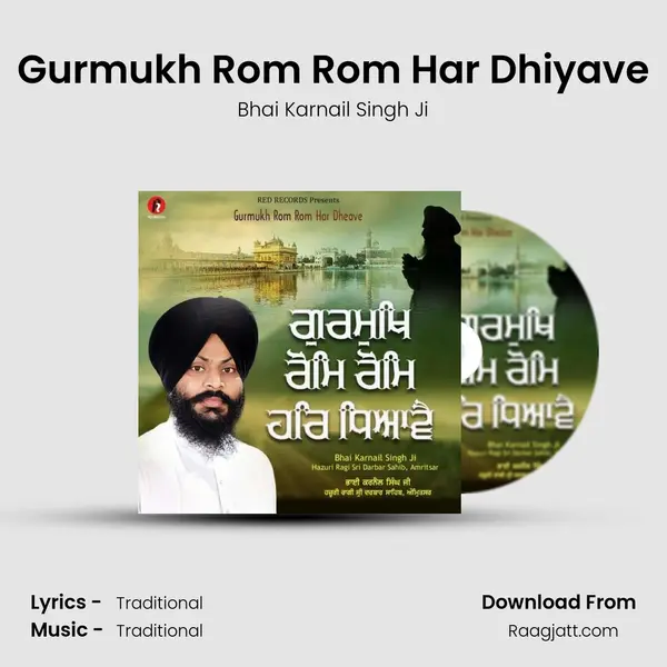 Gurmukh Rom Rom Har Dhiyave - Bhai Karnail Singh Ji album cover 