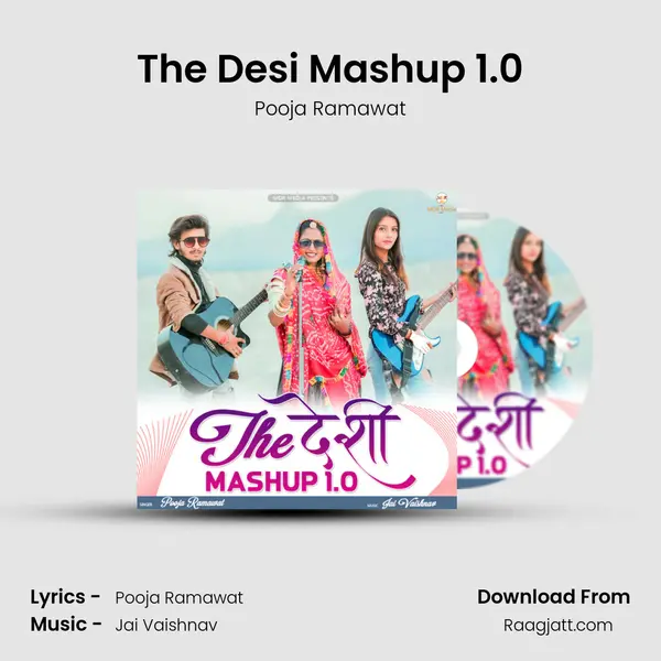 The Desi Mashup 1.0 - Pooja Ramawat album cover 