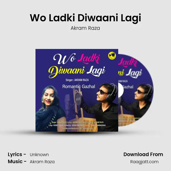 Wo Ladki Diwaani Lagi - Akram Raza album cover 