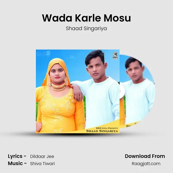 Wada Karle Mosu - Shaad Singariya album cover 