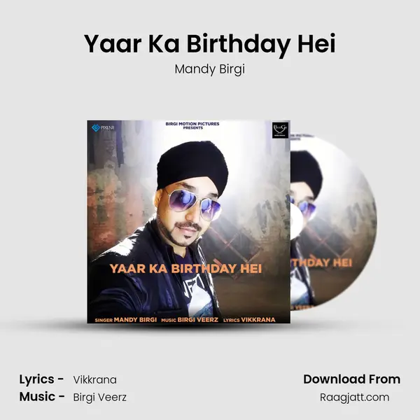 Yaar Ka Birthday Hei mp3 song