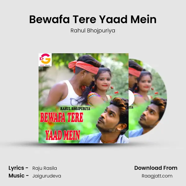 Bewafa Tere Yaad Mein - Rahul Bhojpuriya album cover 