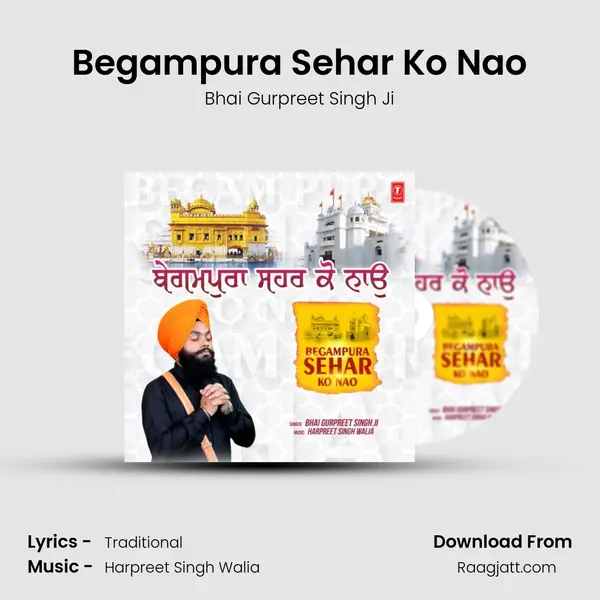 Begampura Sehar Ko Nao - Bhai Gurpreet Singh Ji album cover 