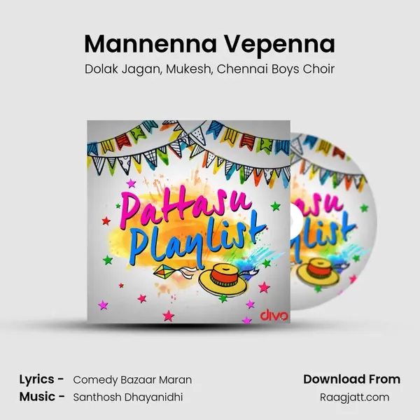 Mannenna Vepenna mp3 song