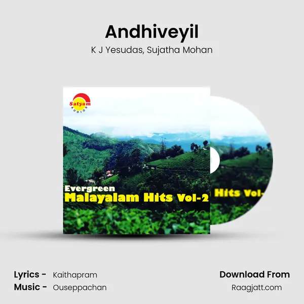 Andhiveyil mp3 song