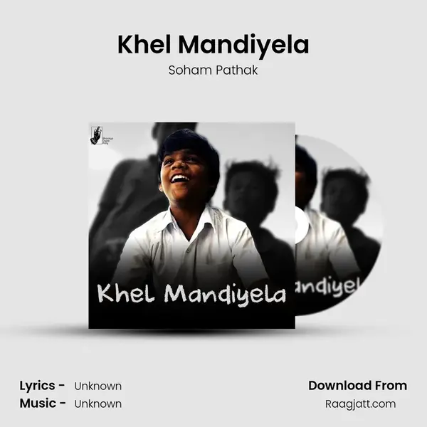 Khel Mandiyela - Soham Pathak album cover 