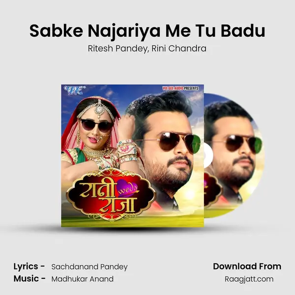 Sabke Najariya Me Tu Badu - Ritesh Pandey album cover 