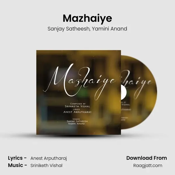 Mazhaiye - Sanjay Satheesh album cover 