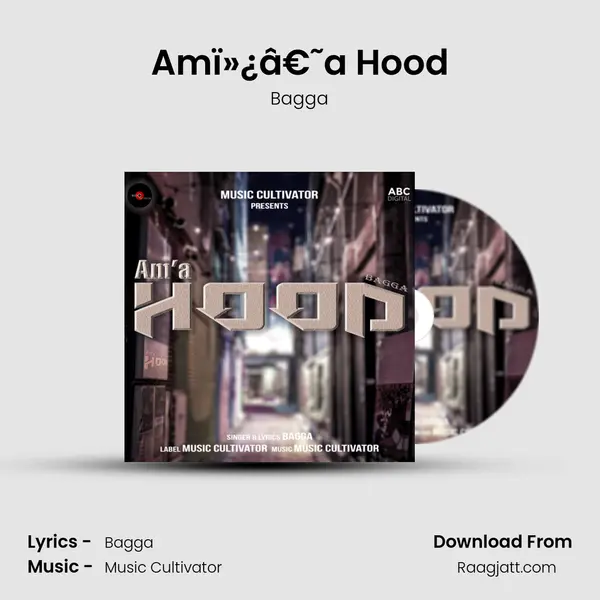 Amï»¿â€˜a Hood - Bagga album cover 