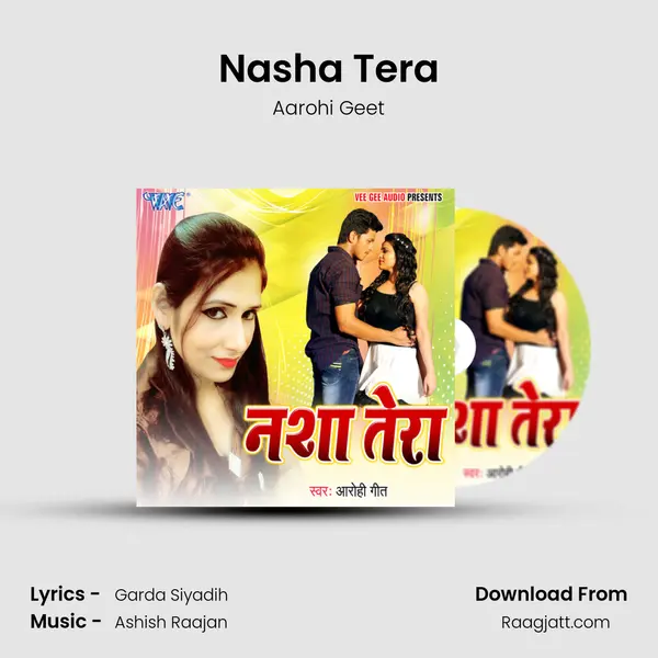 Nasha Tera - Aarohi Geet album cover 