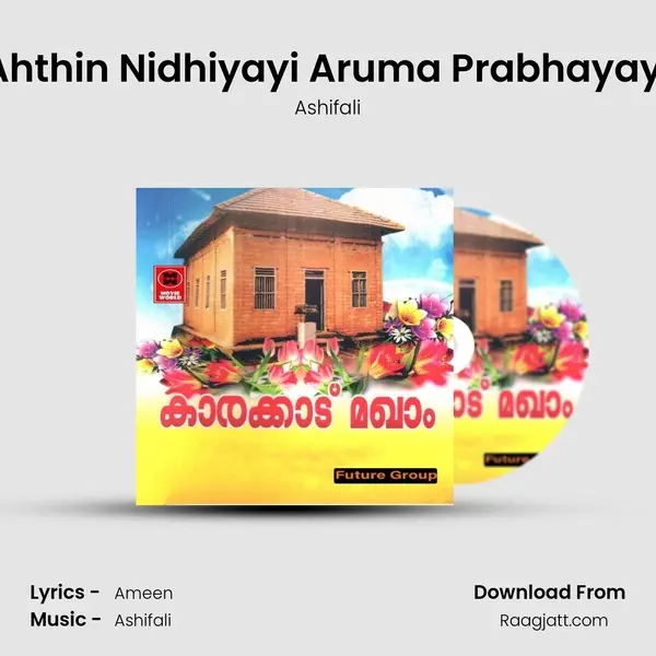 Ahthin Nidhiyayi Aruma Prabhayayi mp3 song