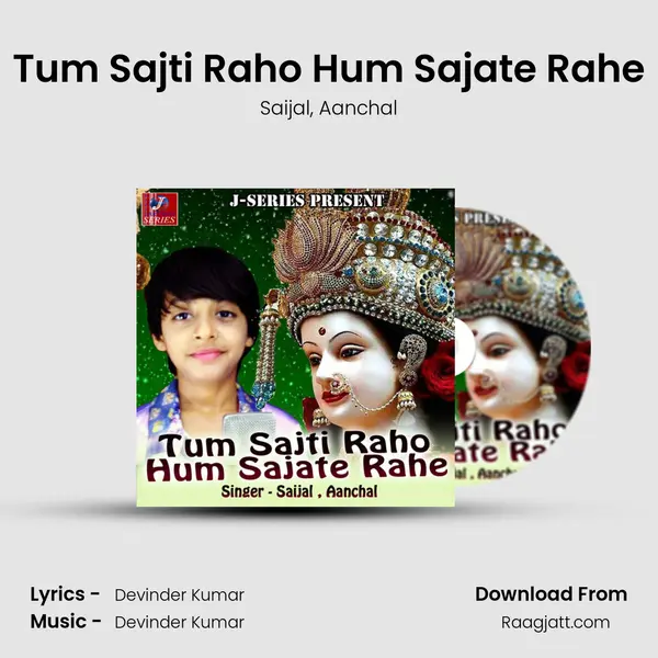 Tum Sajti Raho Hum Sajate Rahe - Saijal album cover 