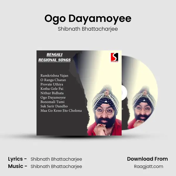 Ogo Dayamoyee - Shibnath Bhattacharjee album cover 