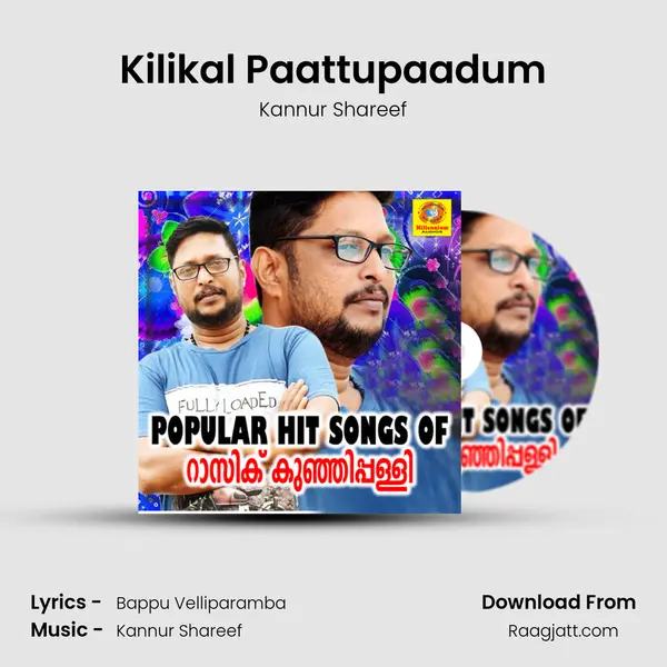 Kilikal Paattupaadum - Kannur Shareef album cover 