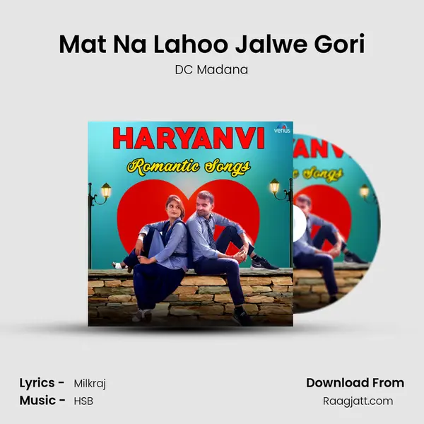 Mat Na Lahoo Jalwe Gori mp3 song