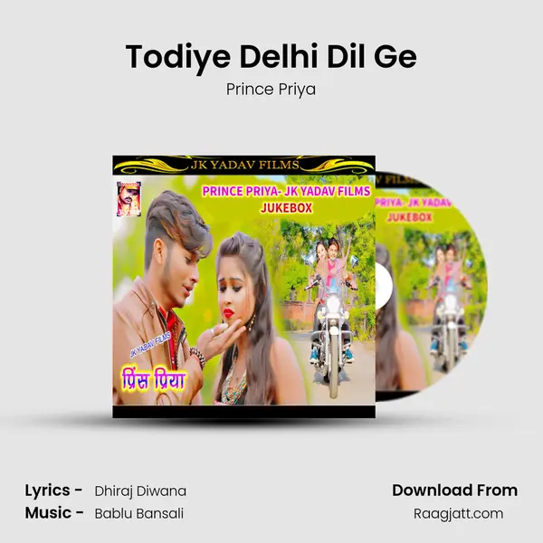 Todiye Delhi Dil Ge - Prince Priya album cover 