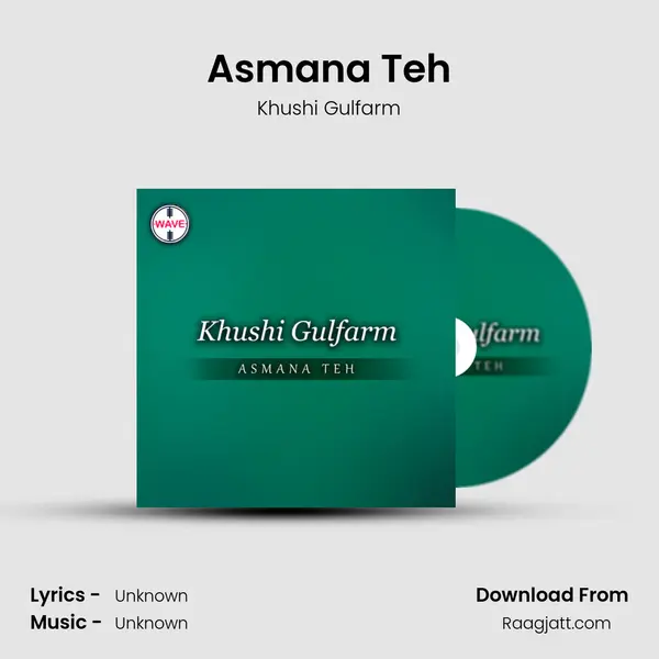 Asmana Teh - Khushi Gulfarm album cover 