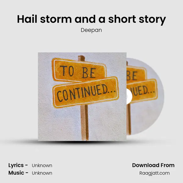 Hail storm and a short story - Deepan album cover 