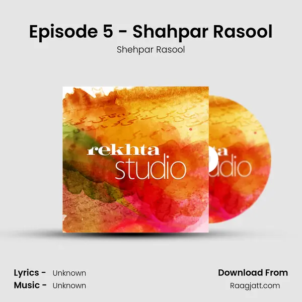 Episode 5 - Shahpar Rasool mp3 song