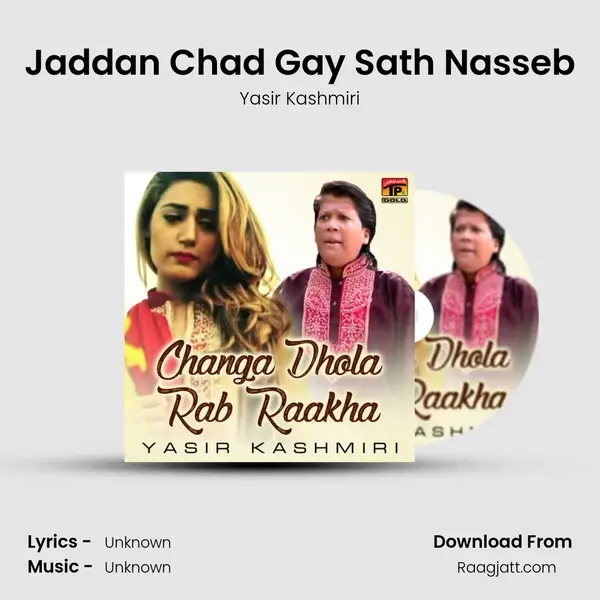 Jaddan Chad Gay Sath Nasseb - Yasir Kashmiri album cover 