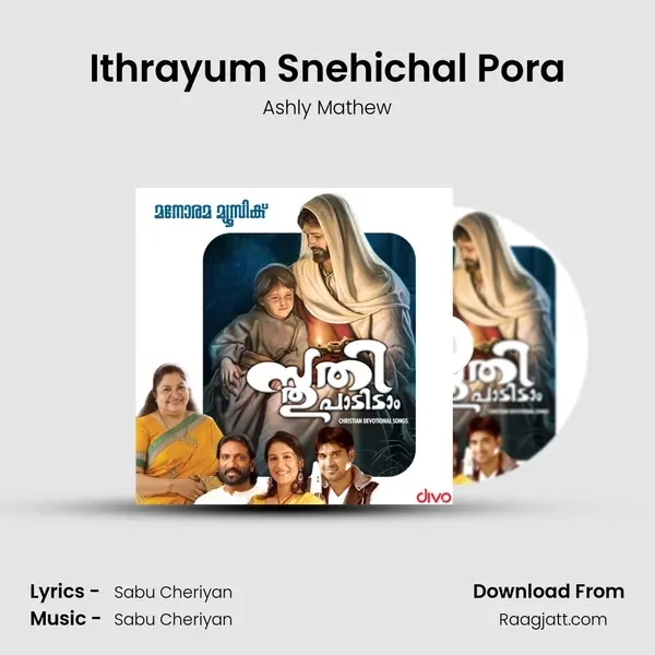 Ithrayum Snehichal Pora - Ashly Mathew album cover 